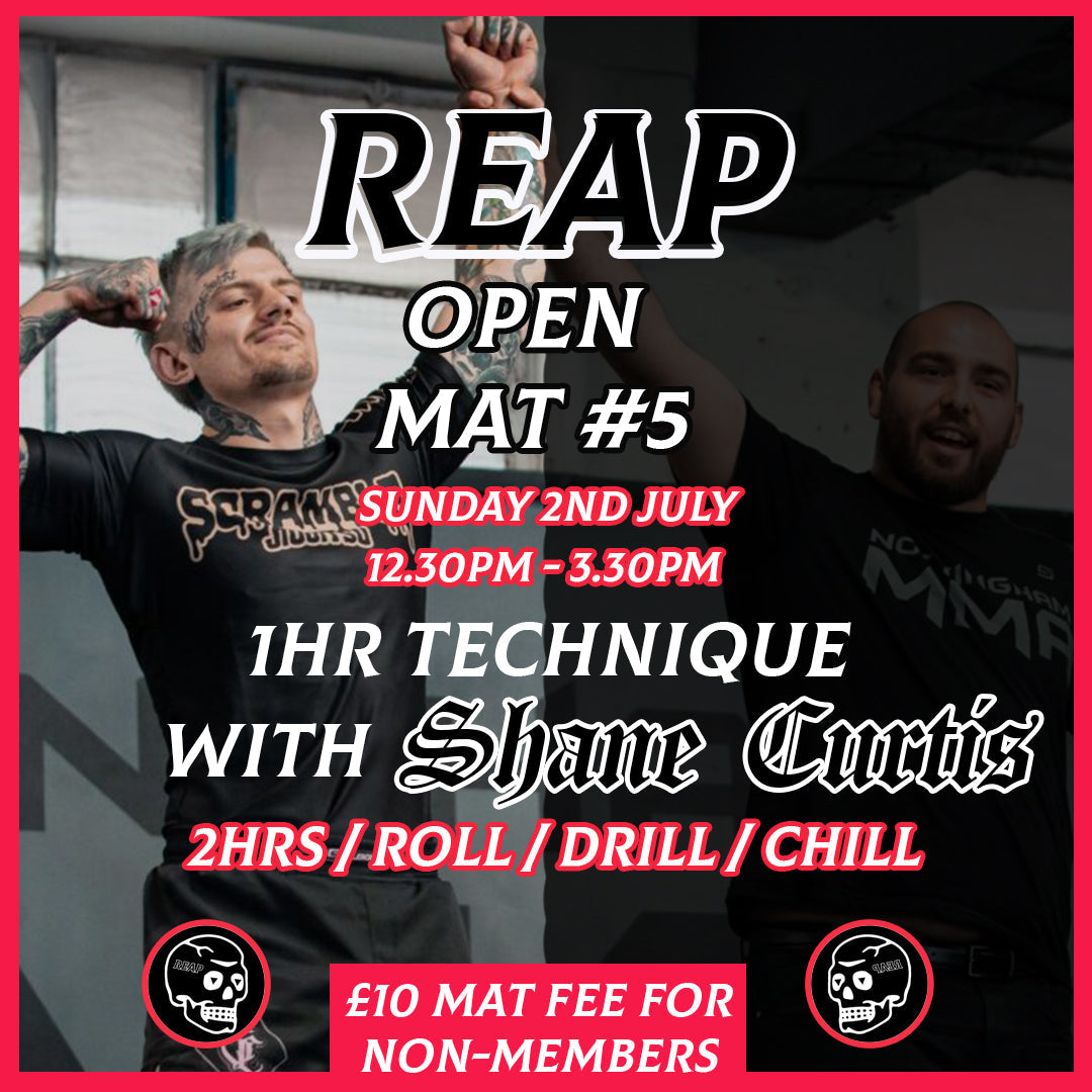 Reap Open Mat #5 - Shane Curtis